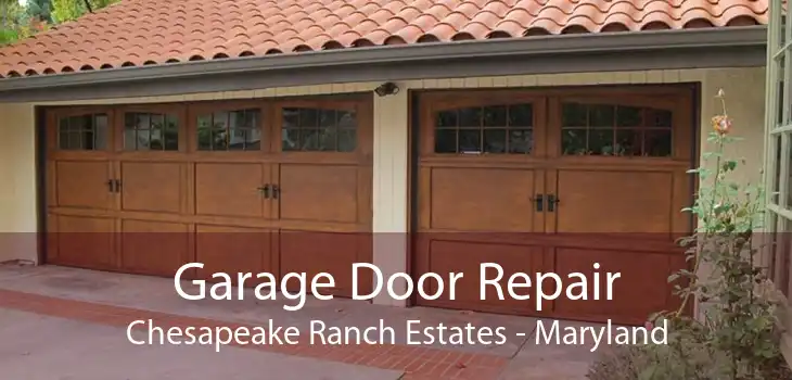 Garage Door Repair Chesapeake Ranch Estates - Maryland