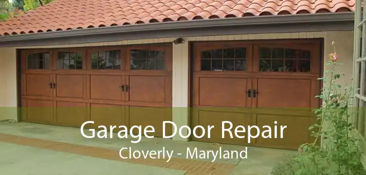Garage Door Repair Cloverly - Maryland