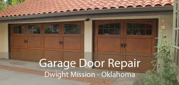 Garage Door Repair Dwight Mission - Oklahoma