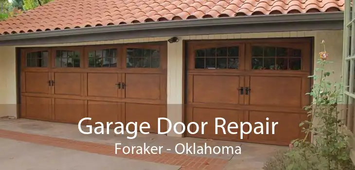 Garage Door Repair Foraker - Oklahoma