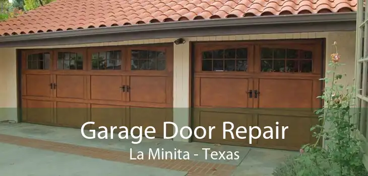 Garage Door Repair La Minita - Texas