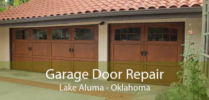 Garage Door Repair Lake Aluma - Oklahoma