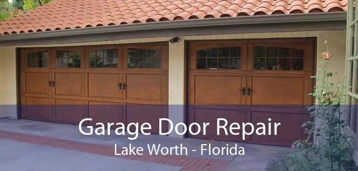 Garage Door Repair Lake Worth - Florida