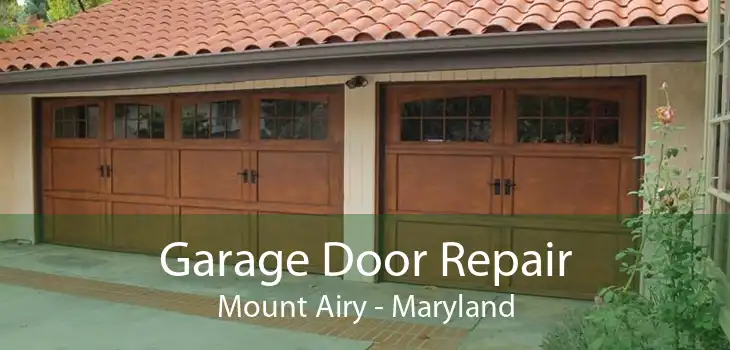 Garage Door Repair Mount Airy - Maryland