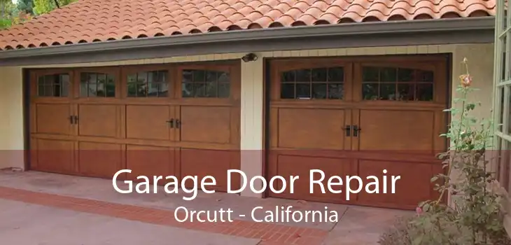 Garage Door Repair Orcutt - California
