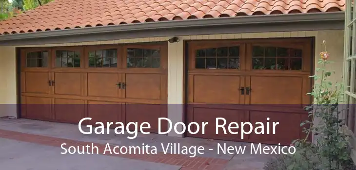 Garage Door Repair South Acomita Village - New Mexico