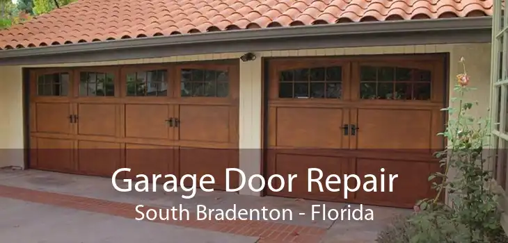 Garage Door Repair South Bradenton - Florida