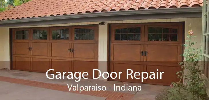 Garage Door Repair Valparaiso - Indiana