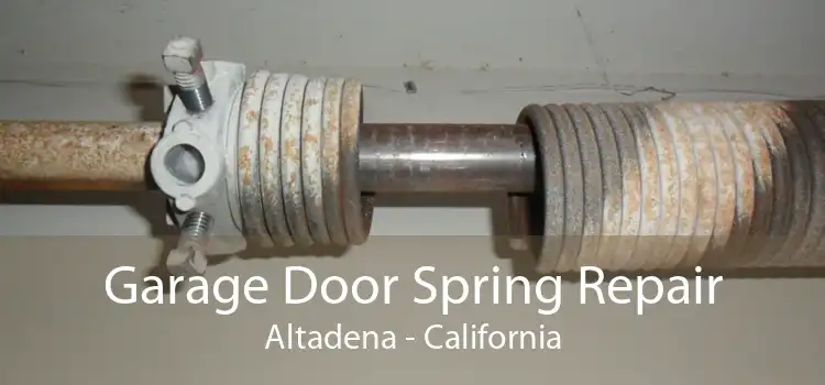 Garage Door Spring Repair Altadena - California