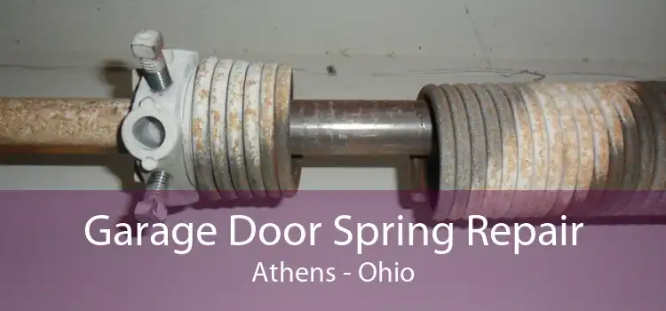 Garage Door Spring Repair Athens - Ohio