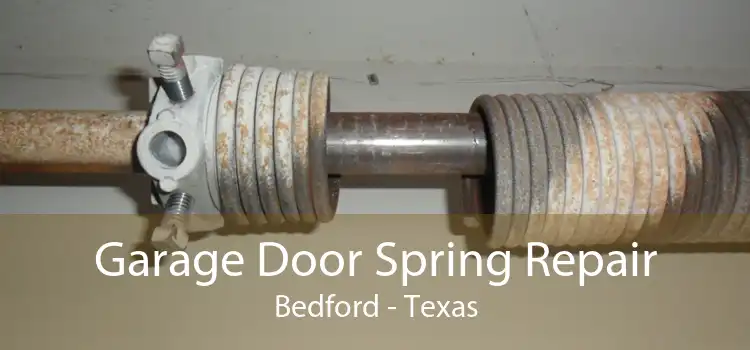 Garage Door Spring Repair Bedford - Texas