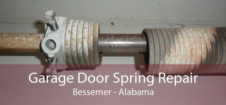 Garage Door Spring Repair Bessemer - Alabama