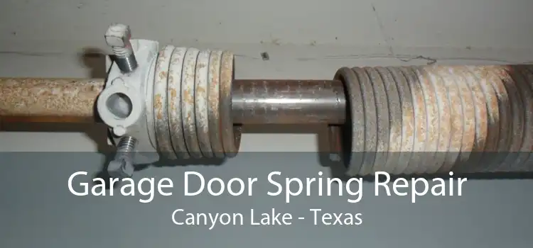 Garage Door Spring Repair Canyon Lake - Texas