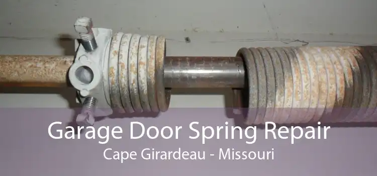 Garage Door Spring Repair Cape Girardeau - Missouri