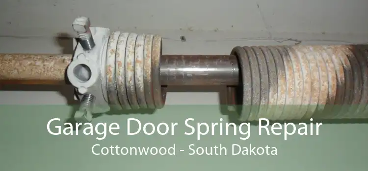 Garage Door Spring Repair Cottonwood - South Dakota