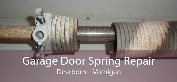 Garage Door Spring Repair Dearborn - Michigan