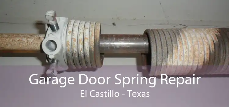 Garage Door Spring Repair El Castillo - Texas