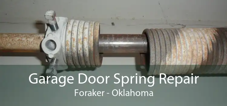 Garage Door Spring Repair Foraker - Oklahoma