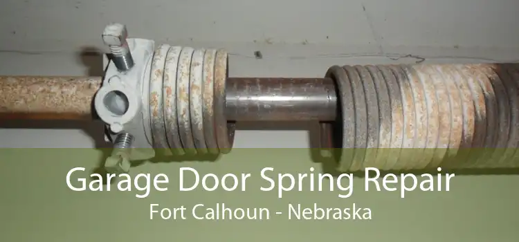 Garage Door Spring Repair Fort Calhoun - Nebraska