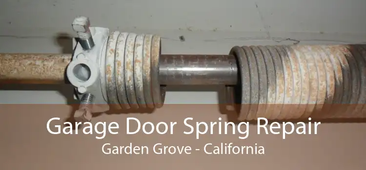 Garage Door Spring Repair Garden Grove - California