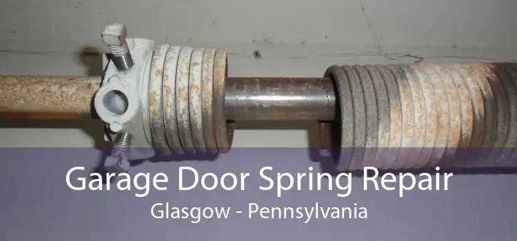 Garage Door Spring Repair Glasgow - Pennsylvania