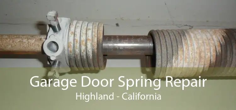 Garage Door Spring Repair Highland - California