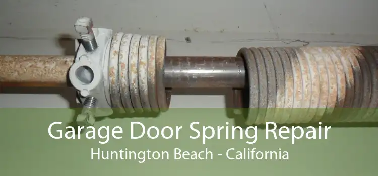 Garage Door Spring Repair Huntington Beach - California