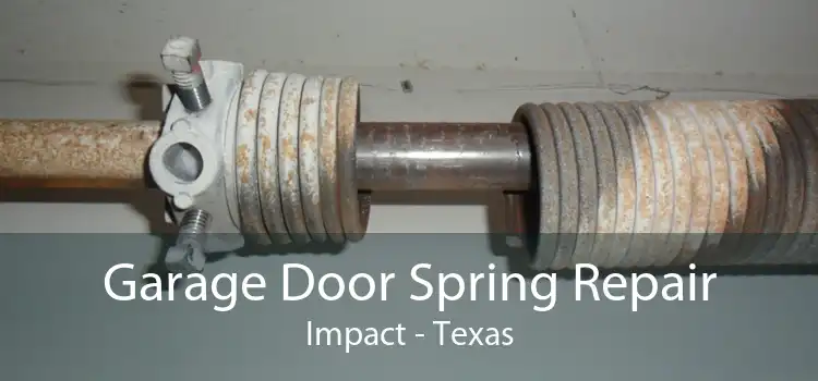 Garage Door Spring Repair Impact - Texas