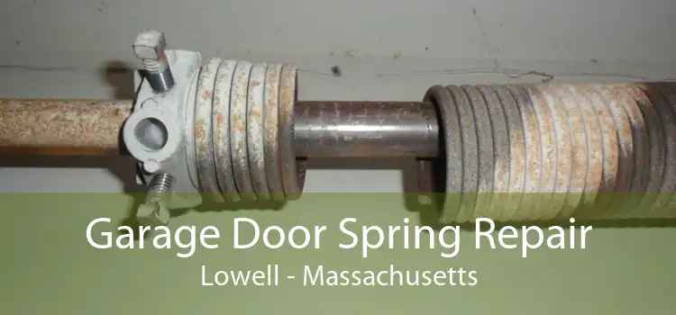 Garage Door Spring Repair Lowell - Massachusetts