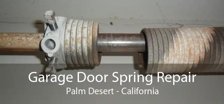 Garage Door Spring Repair Palm Desert - California