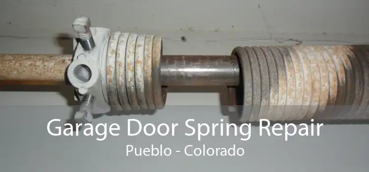 Garage Door Spring Repair Pueblo - Colorado