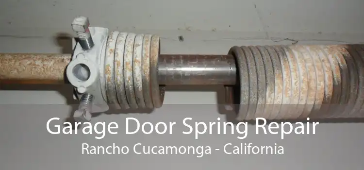 Garage Door Spring Repair Rancho Cucamonga - California
