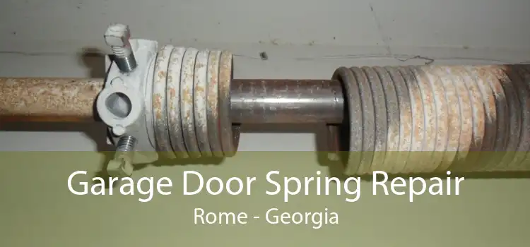 Garage Door Spring Repair Rome - Georgia
