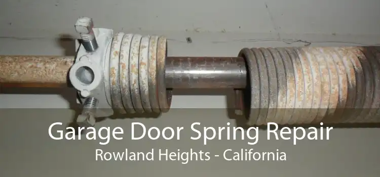 Garage Door Spring Repair Rowland Heights - California