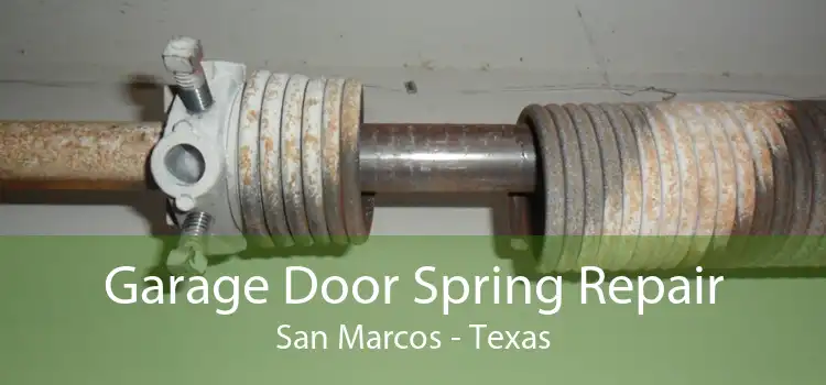 Garage Door Spring Repair San Marcos - Texas