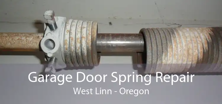 Garage Door Spring Repair West Linn - Oregon