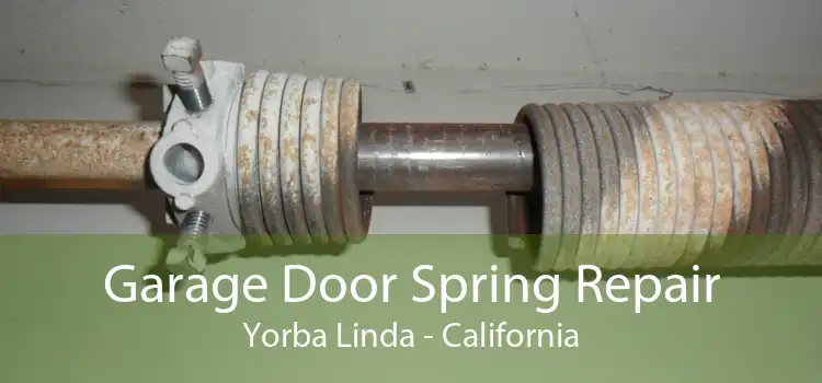 Garage Door Spring Repair Yorba Linda - California