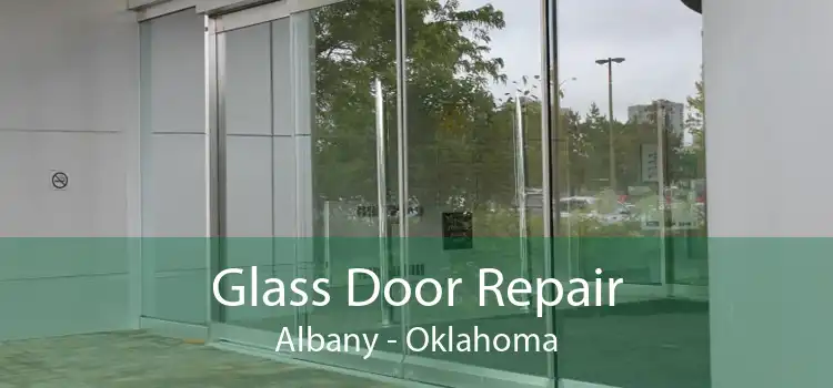 Glass Door Repair Albany - Oklahoma
