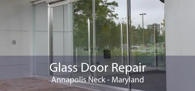 Glass Door Repair Annapolis Neck - Maryland