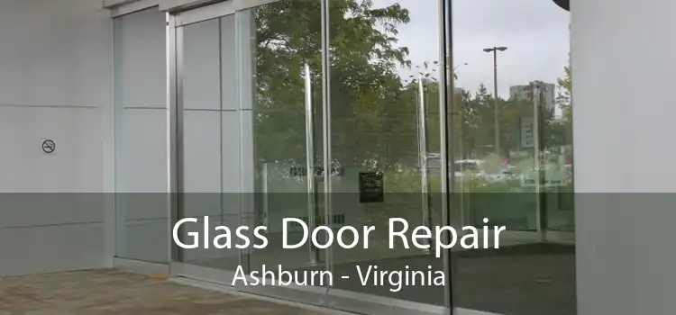 Glass Door Repair Ashburn - Virginia
