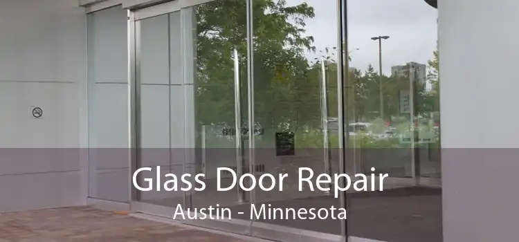 Glass Door Repair Austin - Minnesota