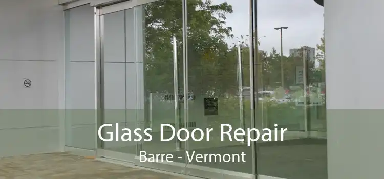 Glass Door Repair Barre - Vermont