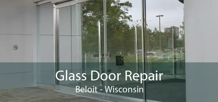 Glass Door Repair Beloit - Wisconsin