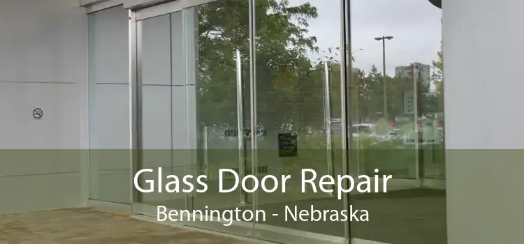 Glass Door Repair Bennington - Nebraska