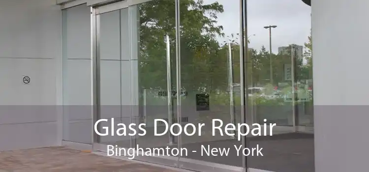 Glass Door Repair Binghamton - New York