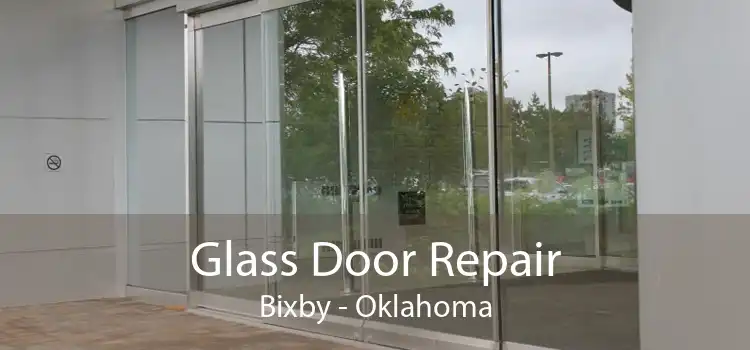 Glass Door Repair Bixby - Oklahoma