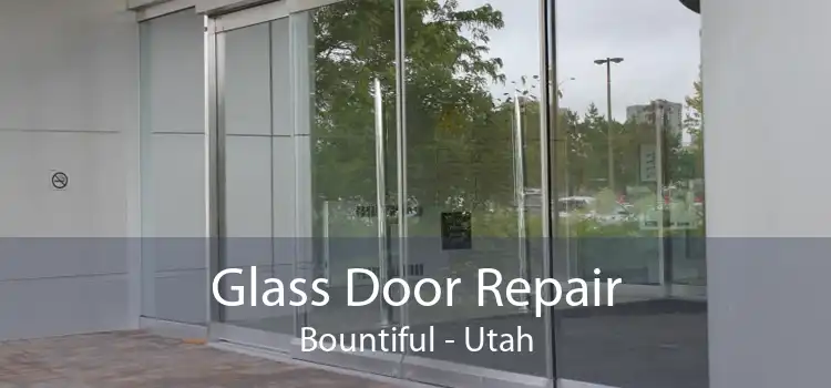 Glass Door Repair Bountiful - Utah