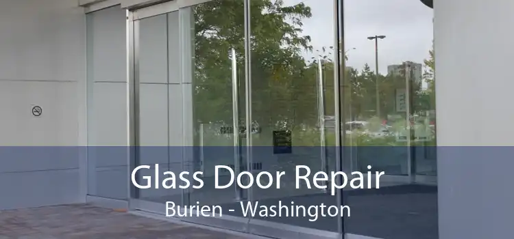Glass Door Repair Burien - Washington