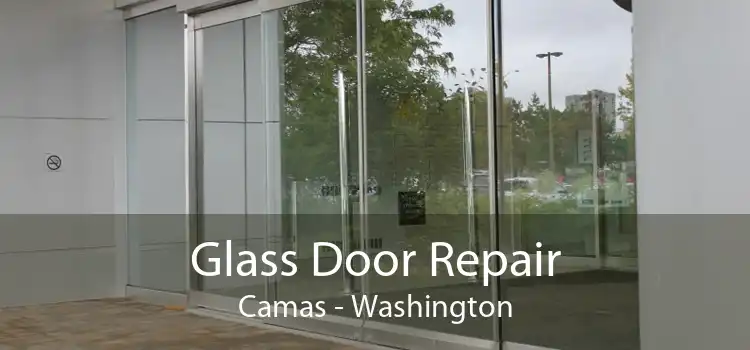 Glass Door Repair Camas - Washington