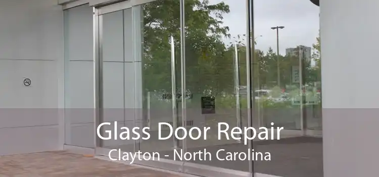 Glass Door Repair Clayton - North Carolina